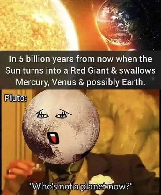 The image shows a person in a suit with a cartoonish Pluto head, looking smugly at the camera while holding a drink. Above…
