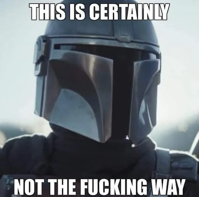 A close-up of the Mandalorian's helmet from 'The Mandalorian' TV show, with bold white text overlaid at the top and bottom…