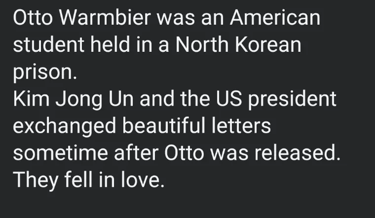 The image displays white text on a dark gray background. The text is a fictional narrative claiming Otto Warmbier, an…