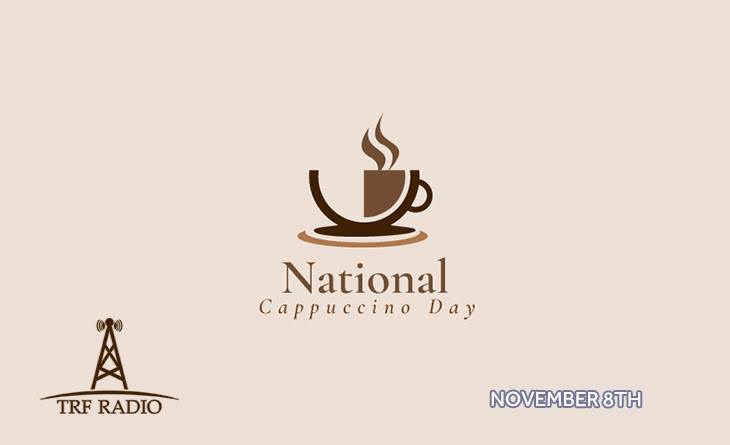 A beige background features a brown coffee cup logo with steam, labeled 'National Cappuccino Day' beneath it. In the bottom…