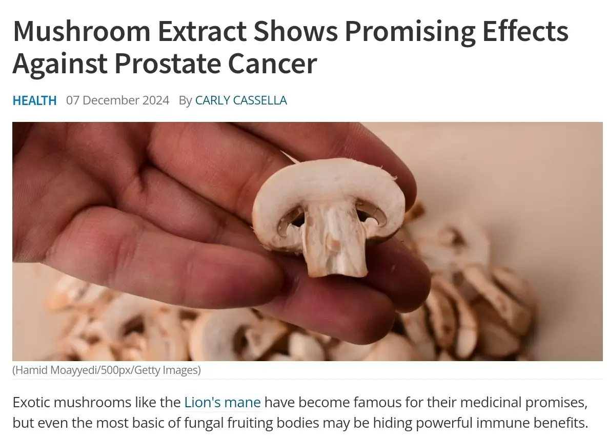 A news article headline reads 'Mushroom Extract Shows Promising Effects Against Prostate Cancer' above a photo of a hand…