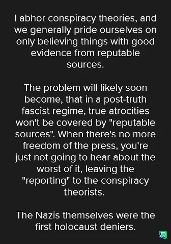 A black background with white text presenting a satirical argument that conspiracy theorists may become the only source of…