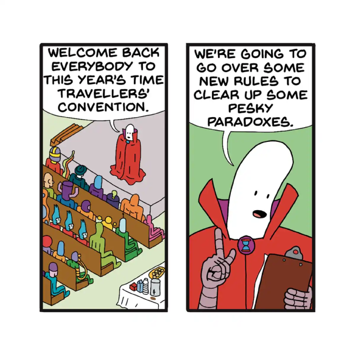 A two-panel comic strip shows a white-faced, red-robed speaker at a time travellers' convention welcoming attendees and…