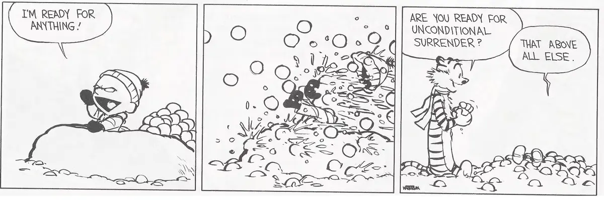 A three-panel Calvin and Hobbes comic strip. In the first panel, Calvin, wearing a winter hat, declares 'I'M READY FOR…