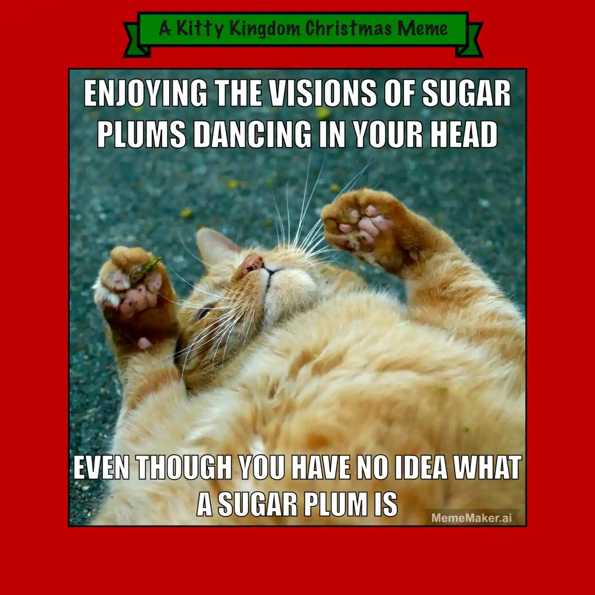 An orange tabby cat lies on its back with paws up, appearing blissful. Overlaid text reads 'ENJOYING THE VISIONS OF SUGAR…