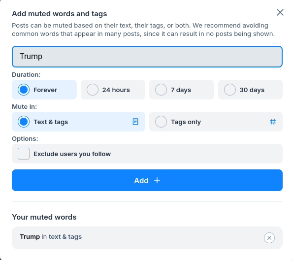 A screenshot of a social media mute settings interface where 'Trump' is typed into the 'Add muted words and tags' field…