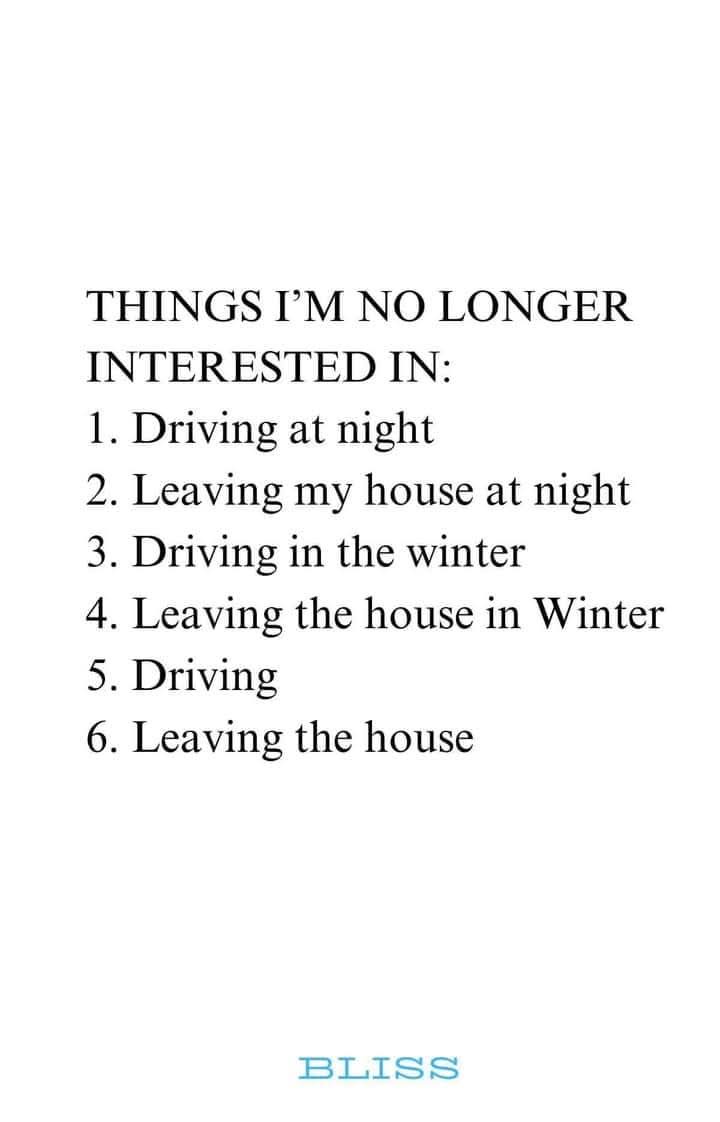 A white background with black serif text lists six things the author is no longer interested in, including driving at night…