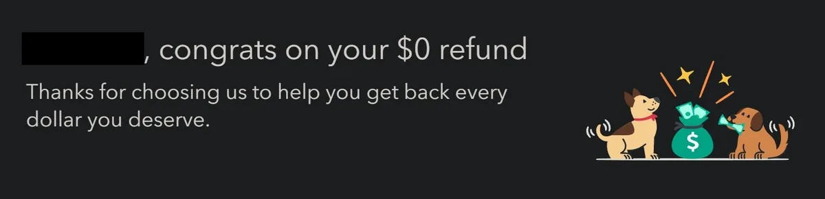 A dark-themed image displays text congratulating a person on a $0 refund, with a sarcastic note thanking them for choosing…
