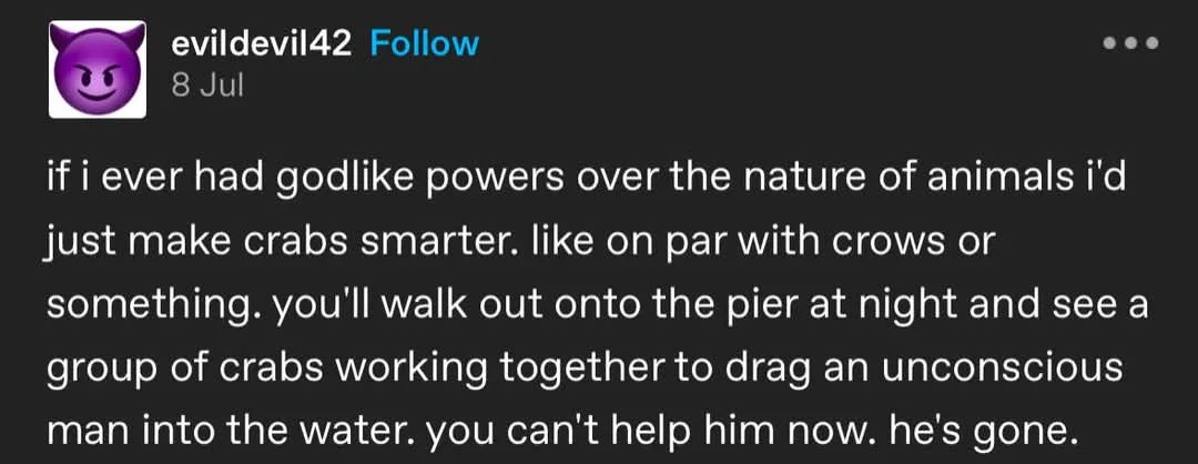 A screenshot of a social media post by user 'evildevil42' dated '8 Jul', showing white text on a dark background. The text…