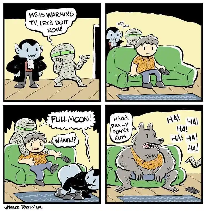 A four-panel comic shows a vampire and mummy sneaking up on a man watching TV, then startling him with a 'full moon' reveal…