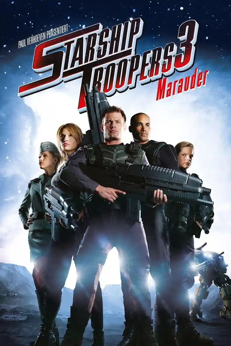 A movie poster for 'Starship Troopers 3: Marauder' shows five soldiers in futuristic combat gear holding large weapons…