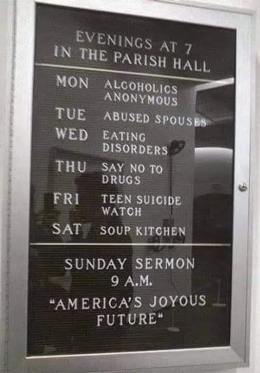 A black-framed church bulletin board lists support groups and services for evenings at 7, including Alcoholics Anonymous…