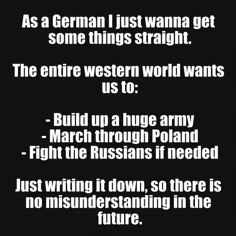 A black background with white text presents a satirical German perspective, listing Western demands as 'build up a huge…