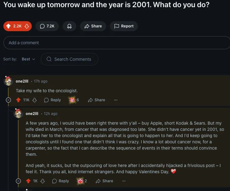 A Reddit comment thread where a user asks what you'd do if you woke up in 2001. A reply explains they'd take their wife to…