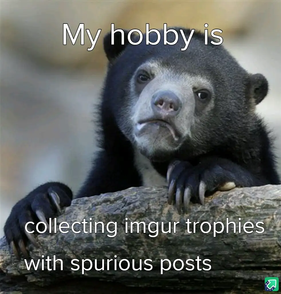 A close-up photo of a sad-looking spectacled bear resting its paws on a log, with white text overlaid that reads 'My hobby…