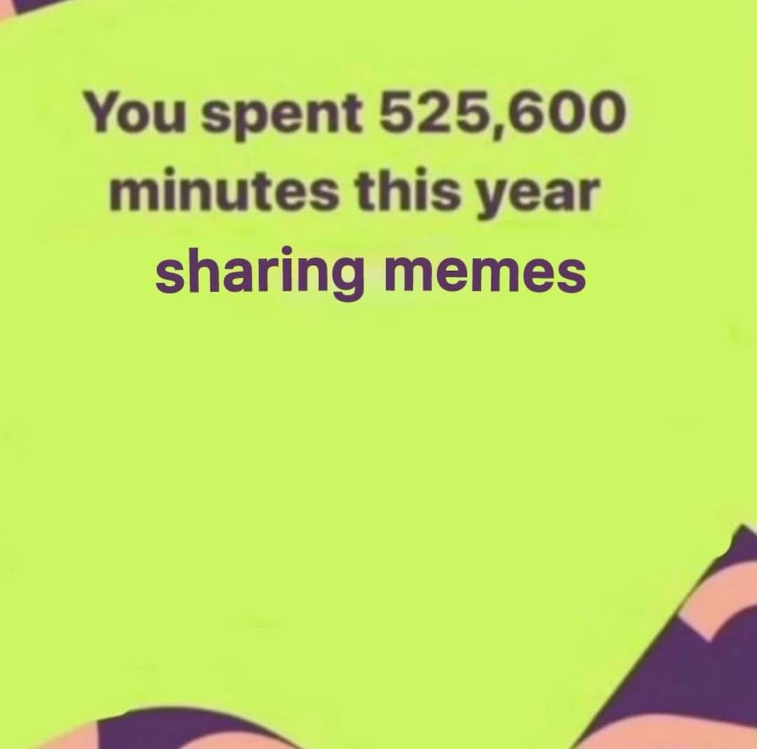 A bright lime-green background displays bold black text stating 'You spent 525,600 minutes this year' followed by purple…