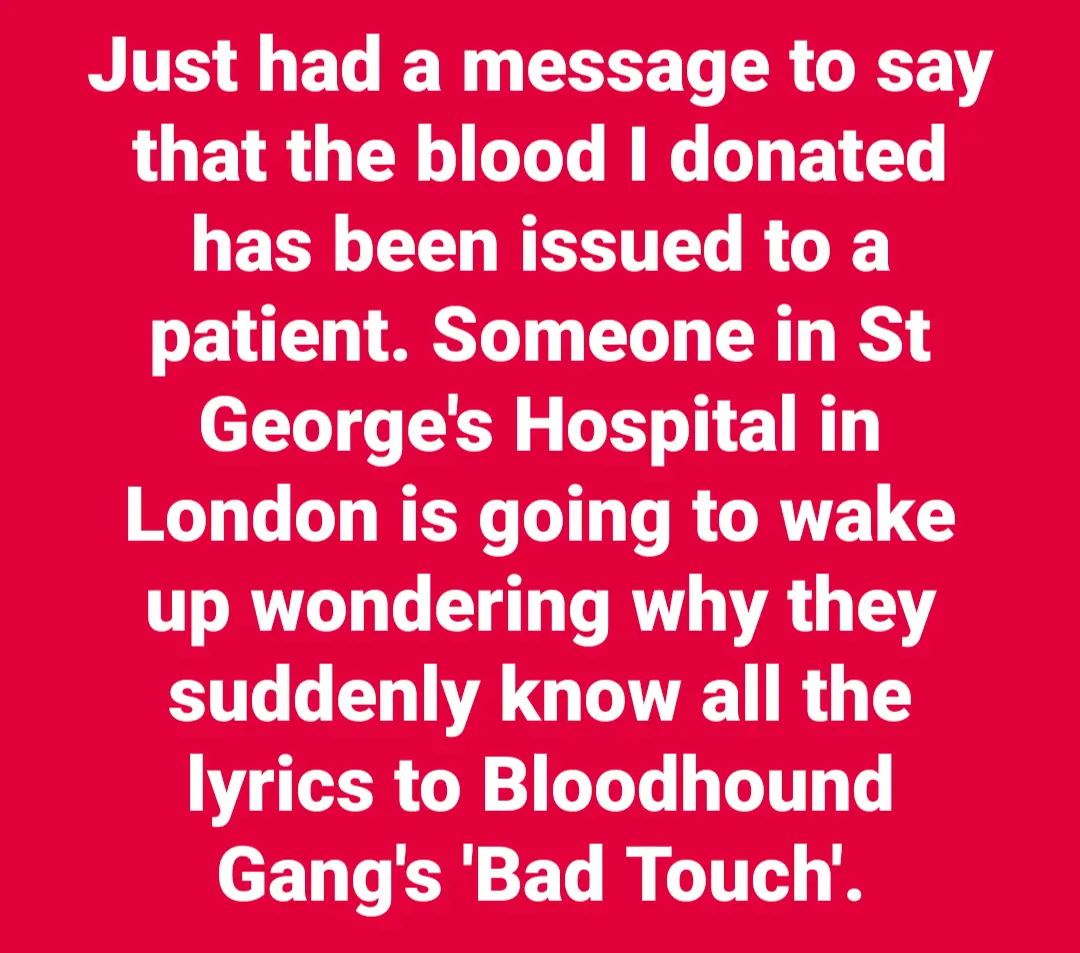 A solid red background with large white text that reads: 'Just had a message to say that the blood I donated has been issued…
