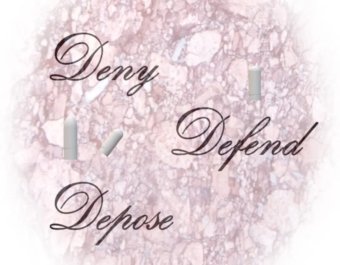 The image displays three words — 'Deny', 'Defend', and 'Depose' — written in elegant cursive script against a soft, marbled…