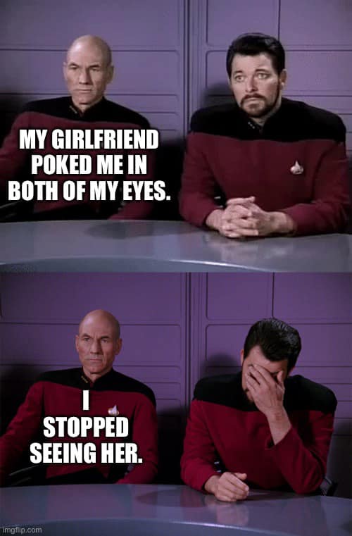 Two men in Starfleet uniforms sit at a table. In the top panel, the man on the left says 'MY GIRLFRIEND POKED ME IN BOTH OF…