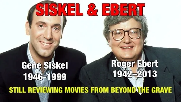 A composite image of two men, Gene Siskel and Roger Ebert, smiling against a white background. Text overlays identify them…