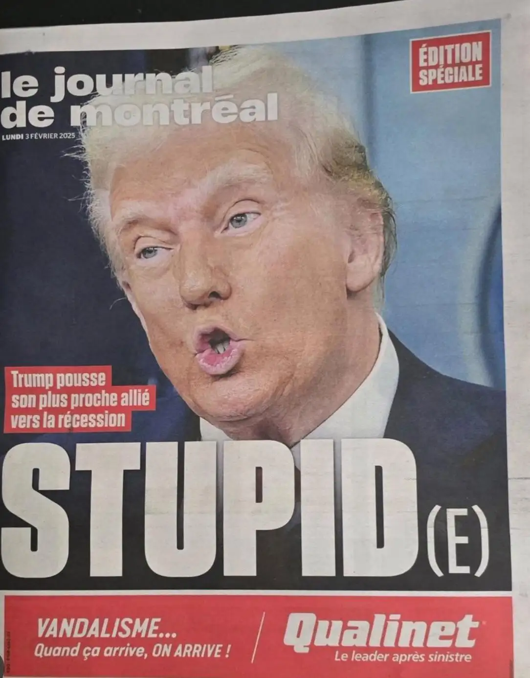 A newspaper cover parody of 'Le Journal de Montréal' from February 3, 2025, featuring a photo of Donald Trump with his mouth…