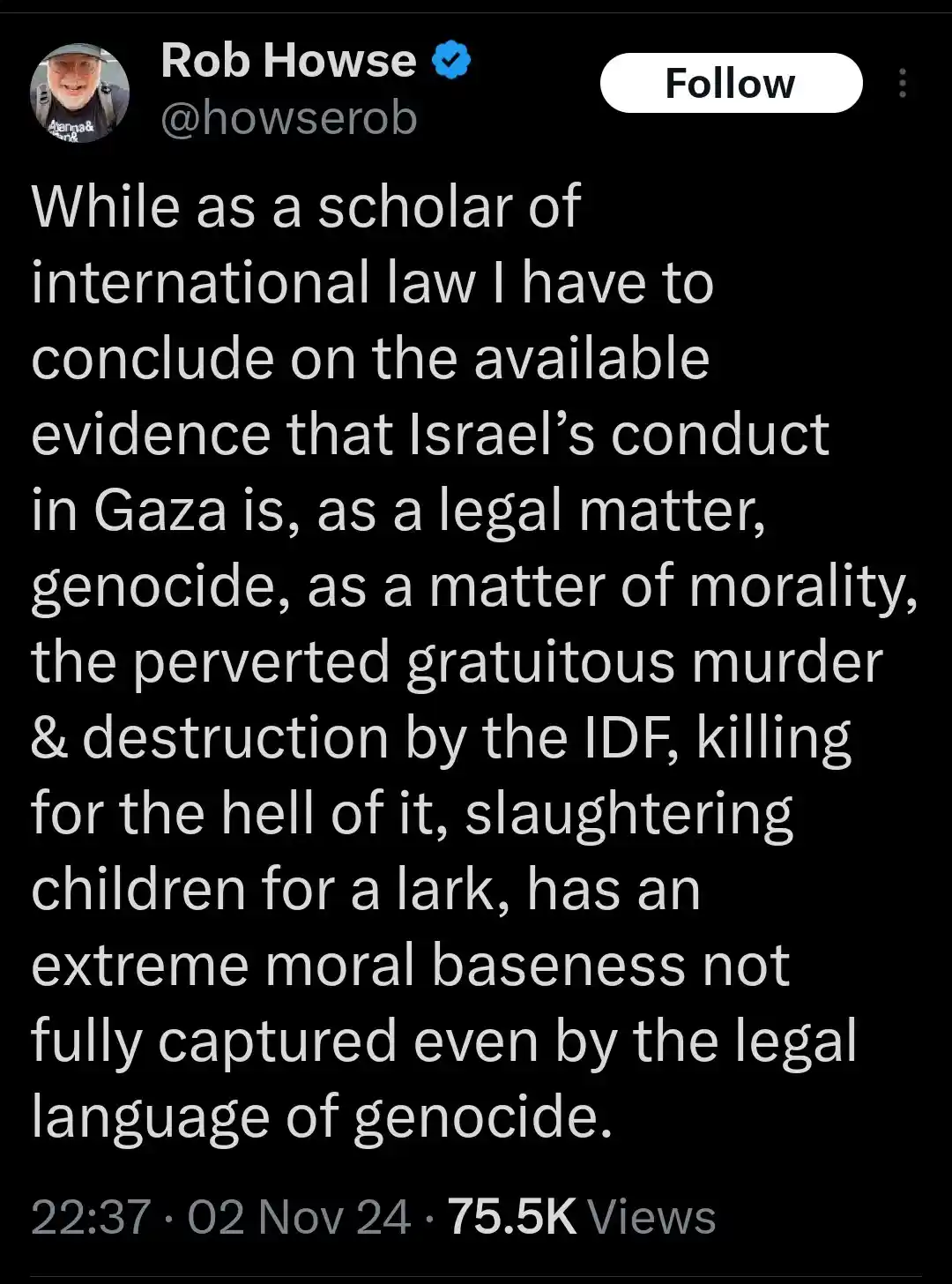 A screenshot of a tweet by Rob Howse, a verified scholar of international law, who states that Israel's conduct in Gaza is…