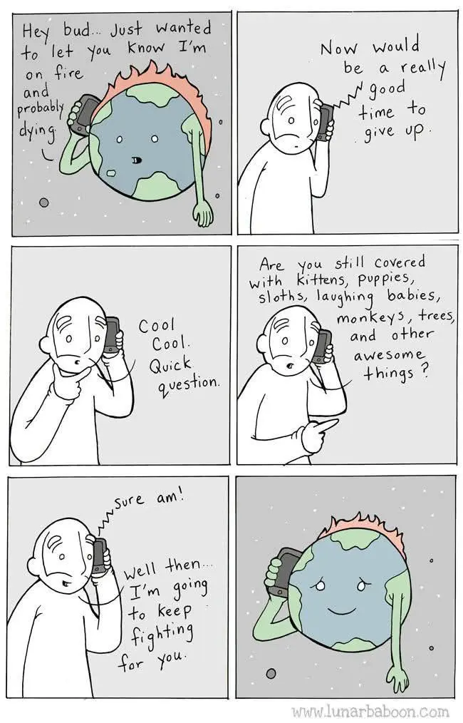 A six-panel comic strip shows a cartoon Earth character on the phone, telling a human character it's on fire and dying. The…
