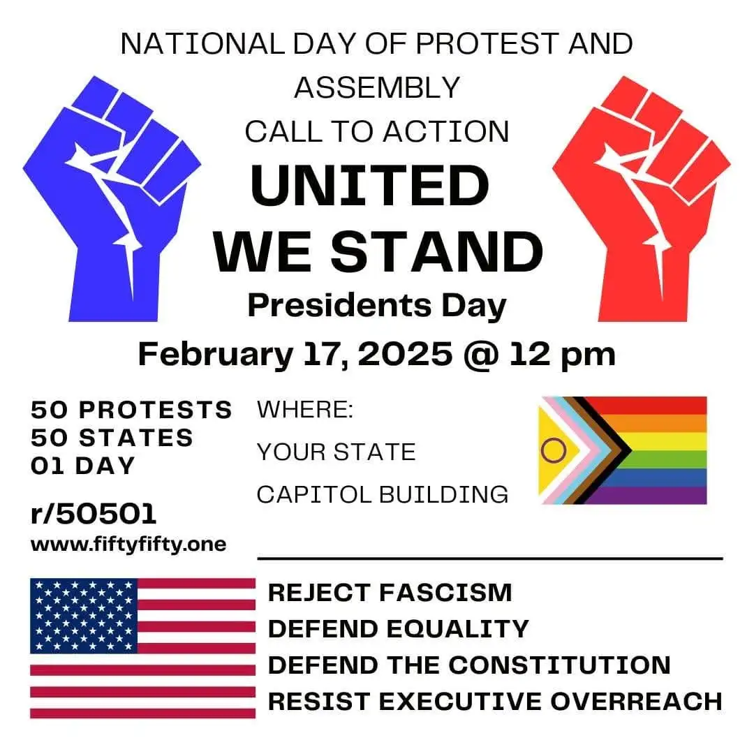 A protest flyer design with blue and red raised fists flanking the text 'UNITED WE STAND' and 'Presidents Day February 17…