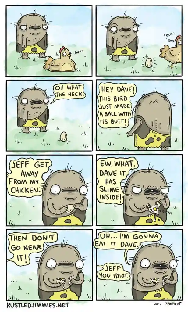 A six-panel comic strip shows two characters, Jeff and Dave, reacting to a chicken that has rolled a poop ball. Jeff is…