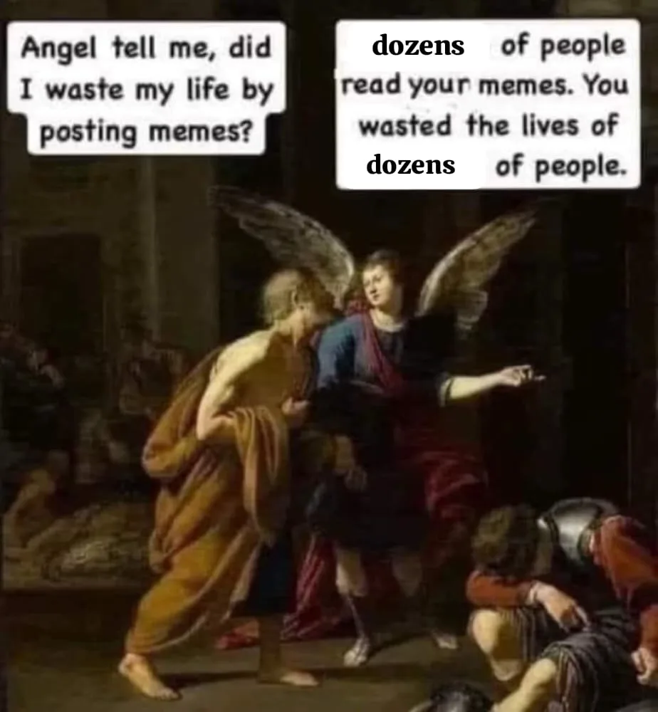 A classical painting depicts an angel speaking to a kneeling man, with text bubbles overlaid. The man asks the angel if…