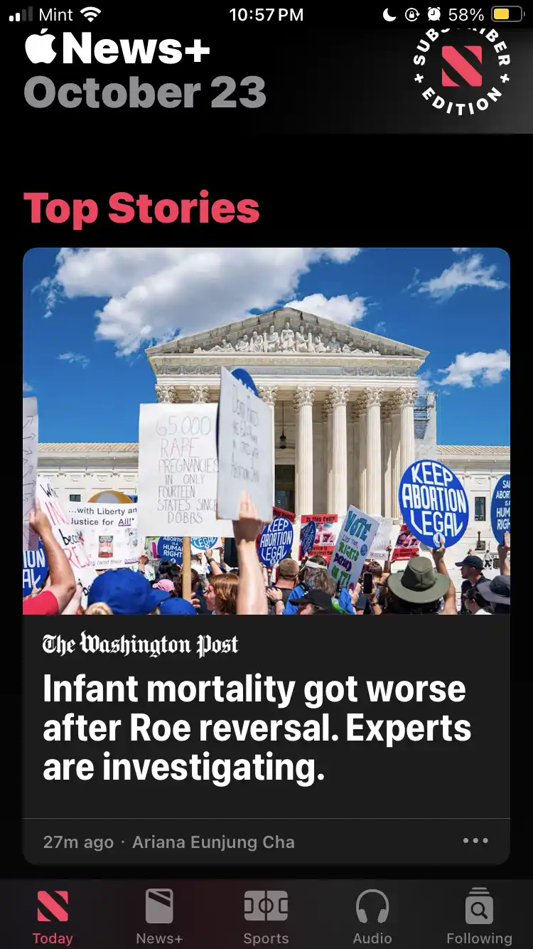 An Apple News+ screenshot shows a protest in front of the Supreme Court with signs like 'KEEP ABORTION LEGAL' and '65,000…