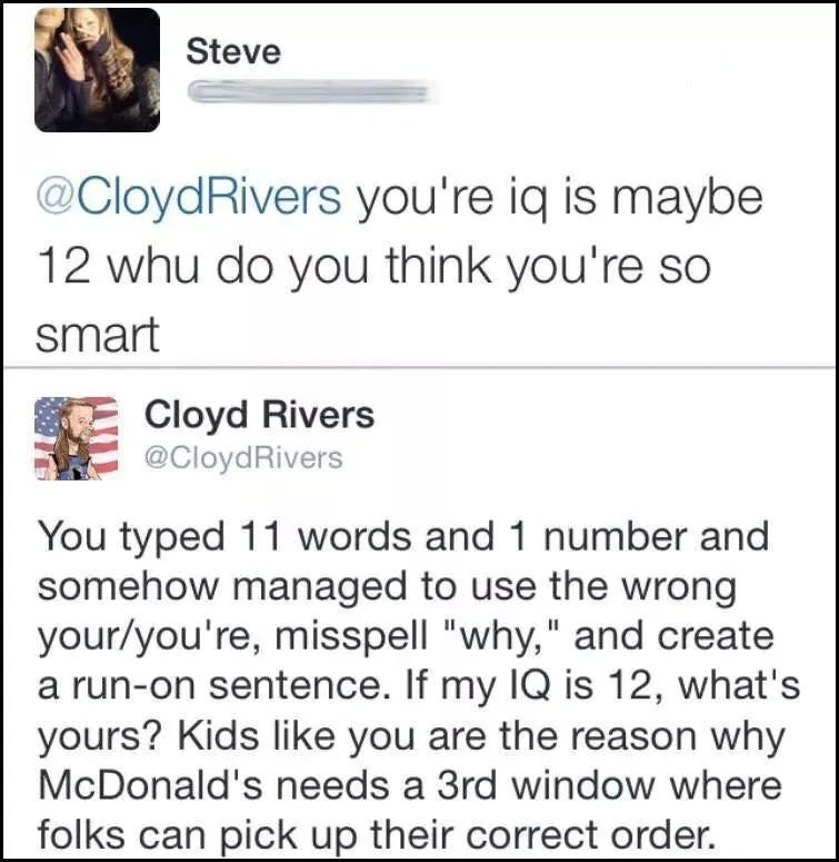 A screenshot of a Twitter thread shows user 'Steve' insulting 'CloydRivers' by claiming their IQ is 12 due to poor grammar…
