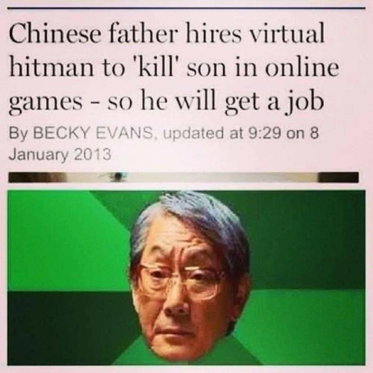 The image displays a screenshot of a 2013 news article headline claiming a Chinese father hired a virtual hitman to 'kill'…