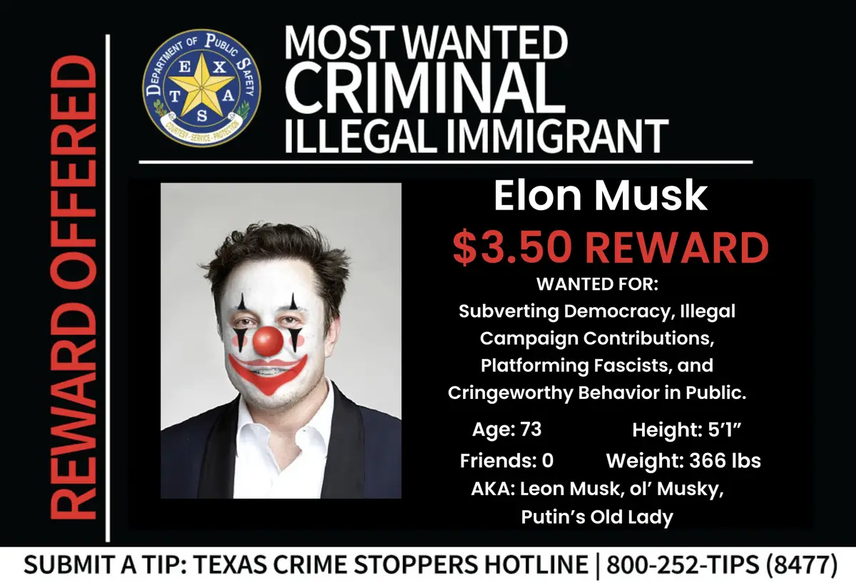 A fake 'Most Wanted Criminal Illegal Immigrant' poster from the Texas Department of Public Safety features a photo of Elon…