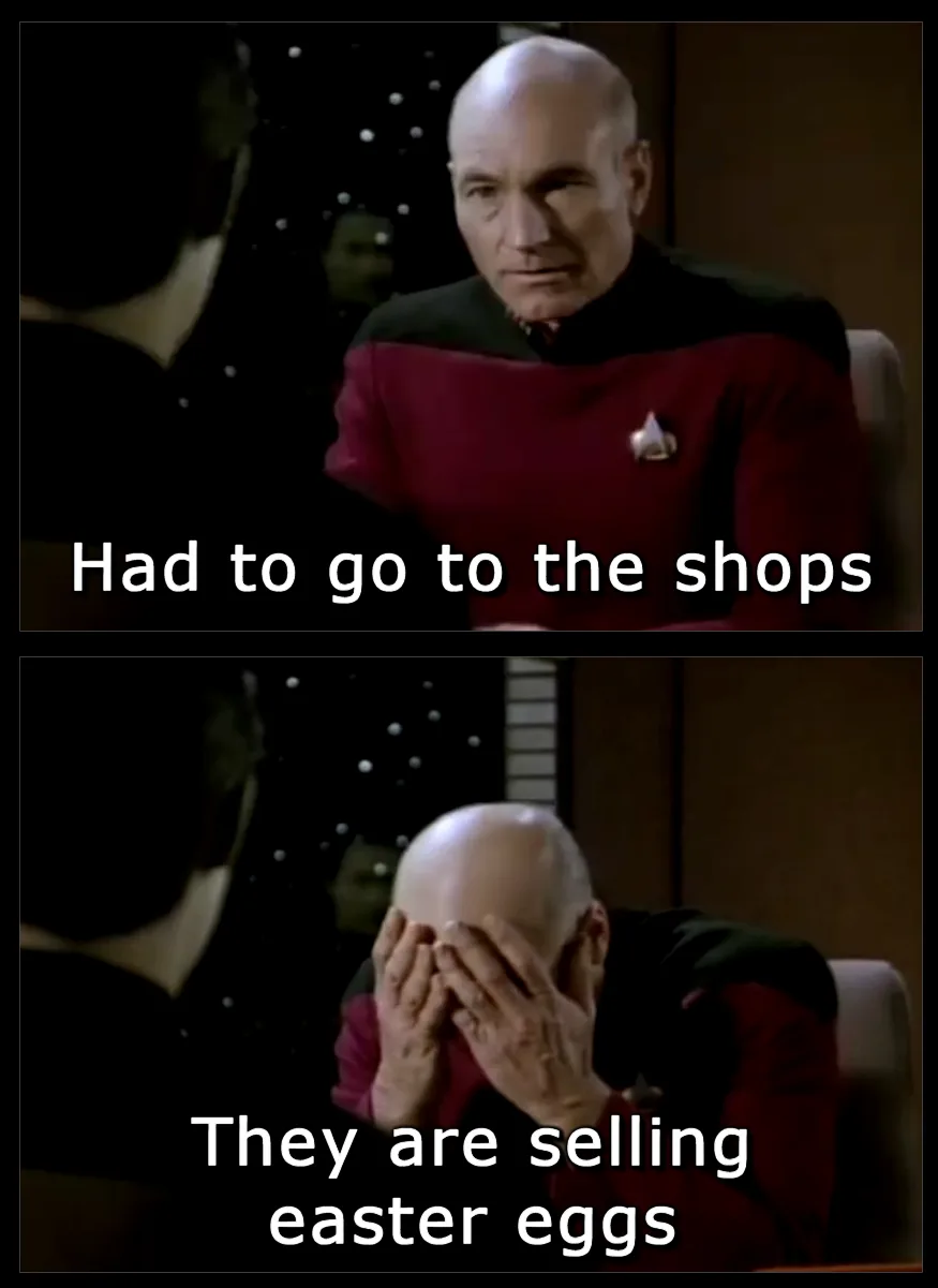 Two-panel meme featuring Captain Picard from Star Trek: The Next Generation. In the top panel, he looks weary and resigned…