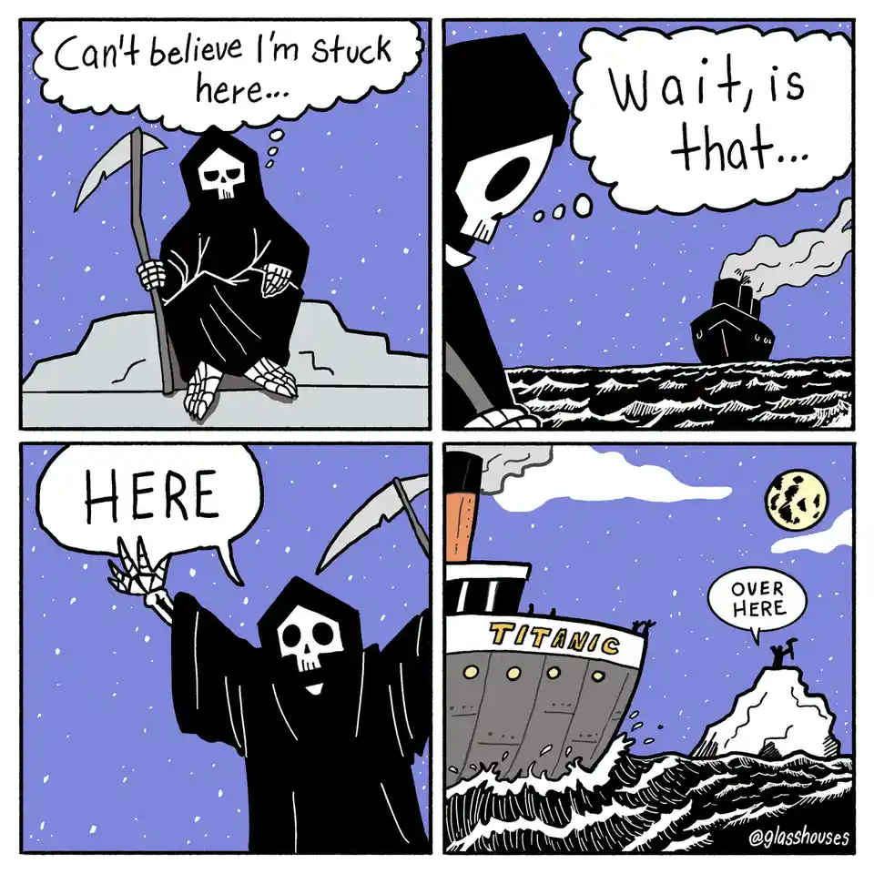 A four-panel comic shows the Grim Reaper sitting on an iceberg, thinking he's stuck there. He sees a ship in the distance…