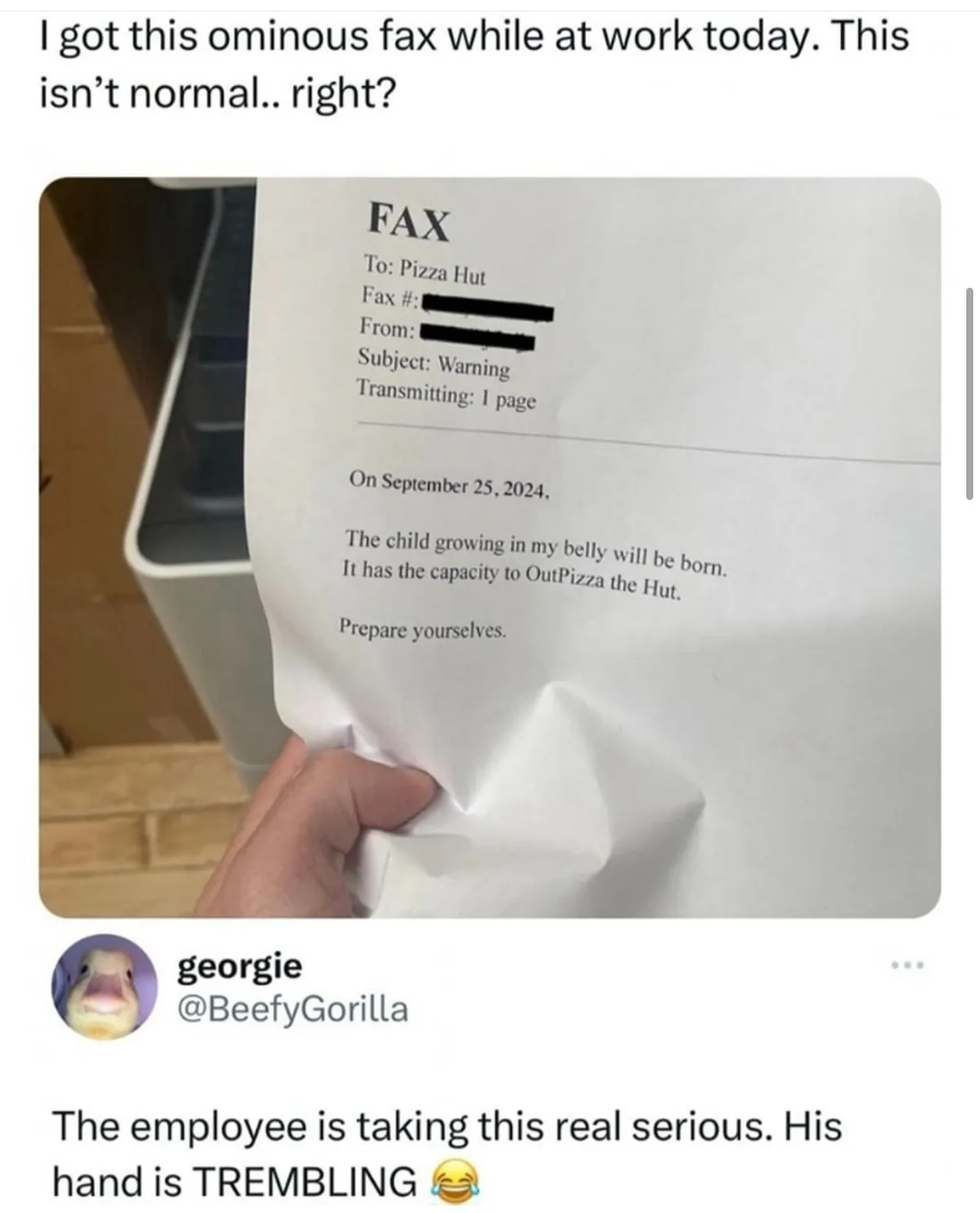 A person holds up a faxed document addressed to Pizza Hut, which reads: 'The child growing in my belly will be born. It has…