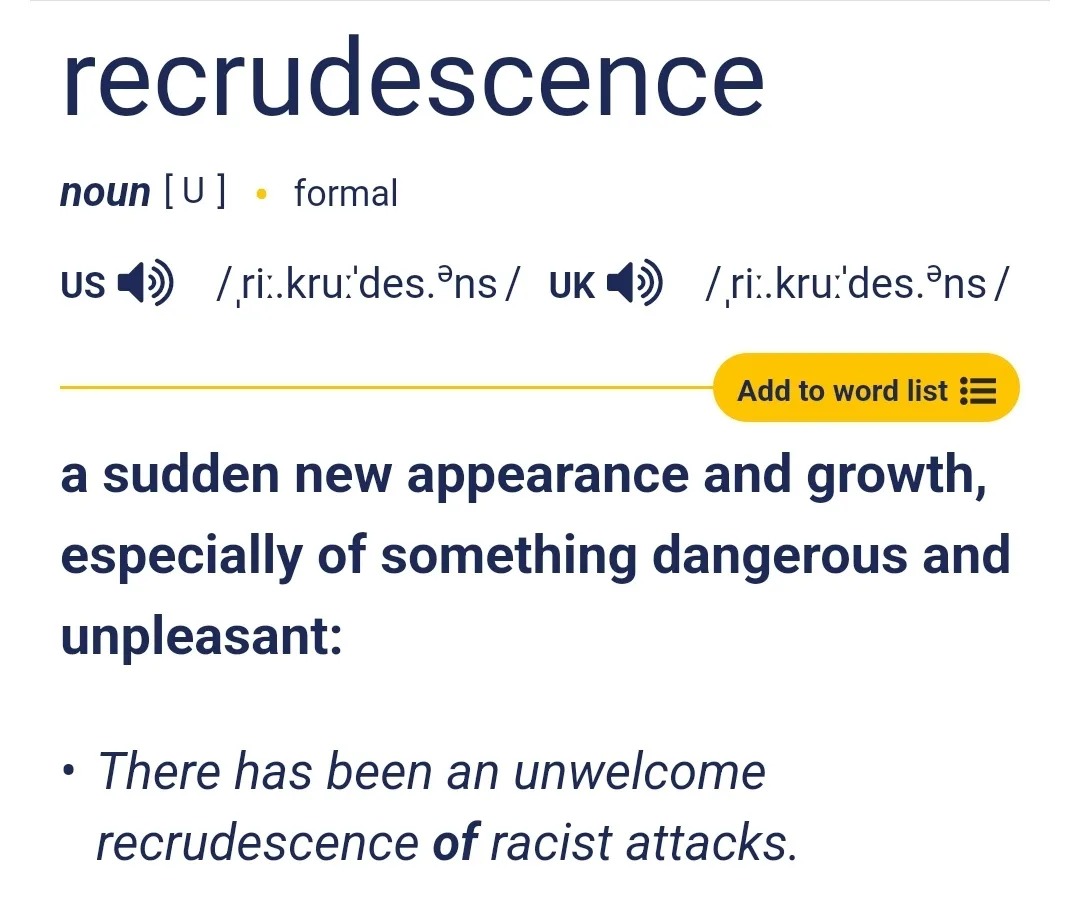 The image displays a dictionary entry for the word 'recrudescence,' showing its definition as 'a sudden new appearance and…