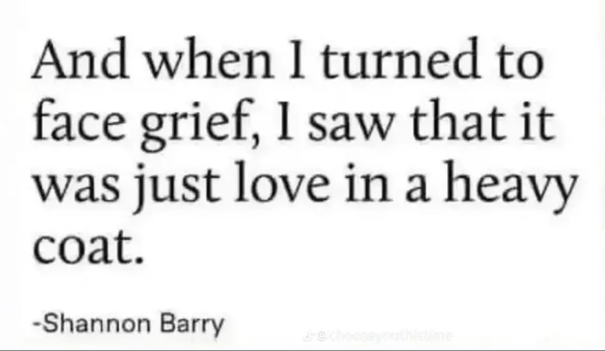The image displays a white background with black serif text quoting Shannon Barry: 'And when I turned to face grief, I saw…