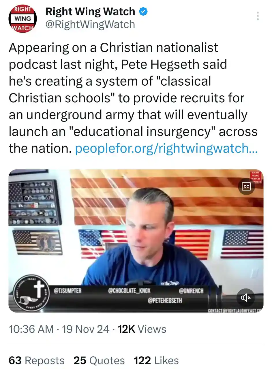 A screenshot of a tweet from 'Right Wing Watch' featuring a video clip of Pete Hegseth speaking on a podcast. Behind him are…