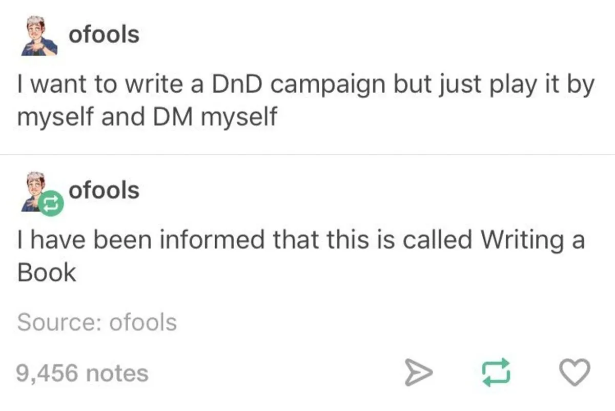 A Tumblr post by user 'ofools' shows a two-part conversation. The first message says 'I want to write a DnD campaign but…