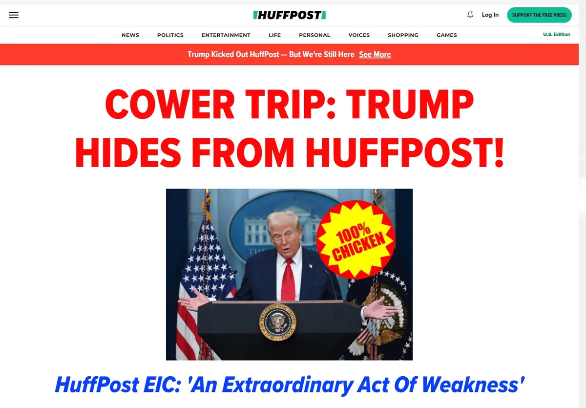 A screenshot of a HuffPost news page with a large red headline reading 'COWER TRIP: TRUMP HIDES FROM HUFFPOST!' above a…