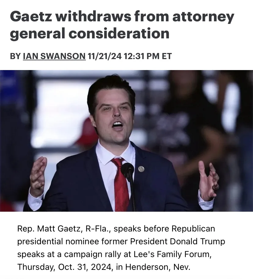 A news article screenshot shows Rep. Matt Gaetz speaking at a rally, with the headline 'Gaetz withdraws from attorney…