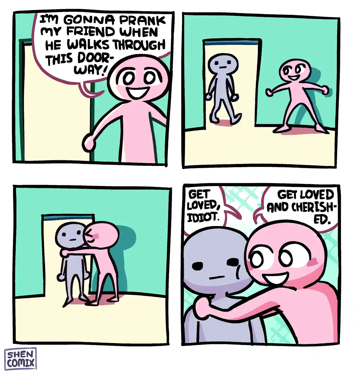 A four-panel comic shows a pink stick figure planning to prank a gray stick figure by hugging them when they walk through a…