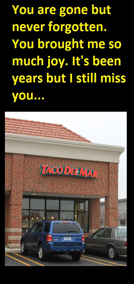 An image of a Taco Del Mar restaurant with a blue SUV and a gray sedan parked in front. Overlaid in large yellow text is a…