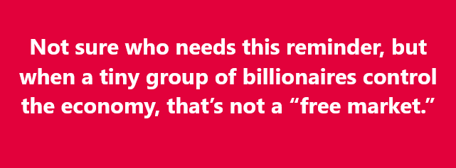 A solid red background with white text that reads: 'Not sure who needs this reminder, but when a tiny group of billionaires…
