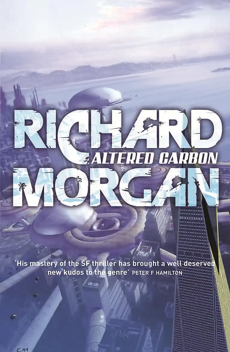 The image is the cover of Richard Morgan's book 'Altered Carbon,' showing a futuristic cityscape with flying vehicles and…