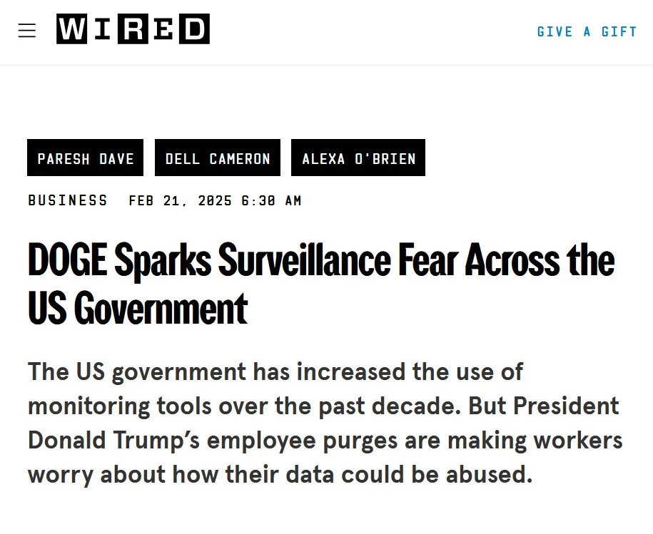 A screenshot of a WIRED article header with the headline 'DOGE Sparks Surveillance Fear Across the US Government' and…