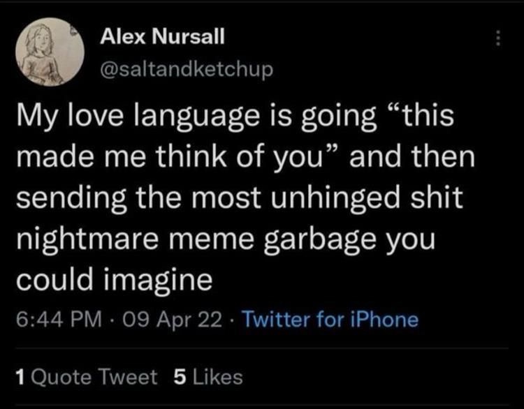 A screenshot of a Twitter post by Alex Nursall (@saltandketchup) from April 9, 2022, showing a tweet that reads: 'My love…