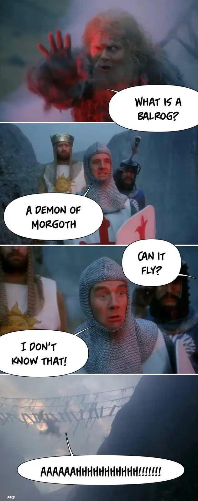 A four-panel meme from 'The Lord of the Rings' showing a Balrog asking what it is, a knight answering it's a demon of…